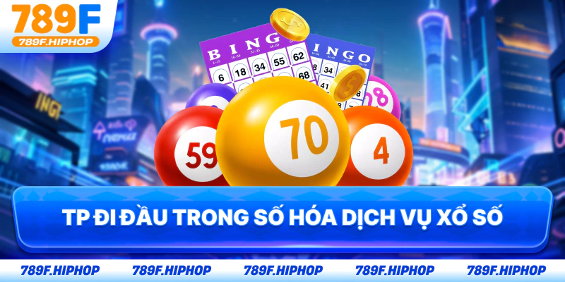 TP đi đầu trong số hóa dịch vụ xổ số